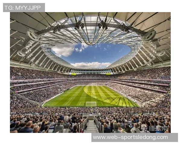 拉爵计划建造10万人新球场热刺球场设计或成重要参考